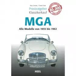 MGA Alle Modelle von 1955 bis 1962 - Praxisratgeber Klassikerkauf