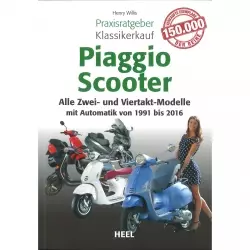 Piaggio Scooter Zwei & Viertakt Modelle (91-16) - Praxisratgeber Klassikerkauf