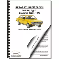 Audi 80 Typ 33 1972-1978 Instandhaltung Inspektion Wartung Reparaturanleitung