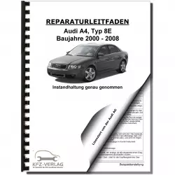 Audi A4 Typ 8E 2000-2008 Instandhaltung Inspektion Wartung Reparaturanleitung