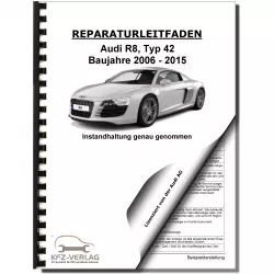 Audi R8 Typ 42 2006-2015 Instandhaltung Inspektion Wartung Reparaturanleitung