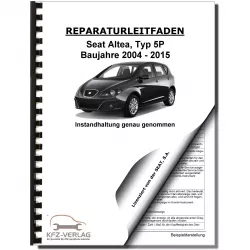 SEAT Altea Typ 5P1 (04-15) Instandhaltung Inspektion Wartung Reparaturanleitung