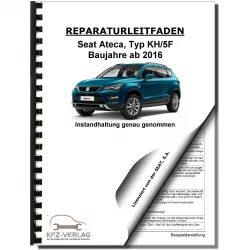 SEAT Ateca Typ KH ab 2016 Instandhaltung Inspektion Wartung Reparaturanleitung