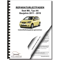 SEAT Mii Typ AA 2011-2019 Instandhaltung Inspektion Wartung Reparaturanleitung