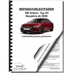 VW Arteon Typ 3H ab 2020 Instandhaltung Inspektion Wartung Reparaturanleitung