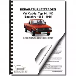 VW Caddy Typ 14D (83-85) Instandhaltung Inspektion Wartung Reparaturanleitung