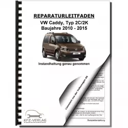 VW Caddy Typ 2K/2C (10-15) Instandhaltung Inspektion Wartung Reparaturanleitung