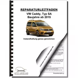 VW Caddy Typ SA ab 2015 Instandhaltung Inspektion Wartung Reparaturanleitung