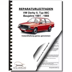 VW Derby Typ 86C 1981-1985 Instandhaltung Inspektion Wartung Reparaturanleitung