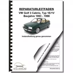 VW Golf 3 Cabrio 1E/1V (93-98) Instandhaltung Wartung Pflege Reparaturanleitung