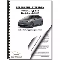 VW ID.3 Typ E11 ab 2019 Instandhaltung Inspektion Wartung Reparaturanleitung