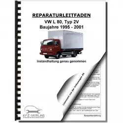 VW L 80 Typ 2V 1995-2001 Instandhaltung Inspektion Wartung Reparaturanleitung