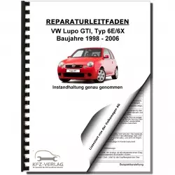 VW Lupo GTI 1998-2006 Instandhaltung Inspektion Wartung Reparaturanleitung