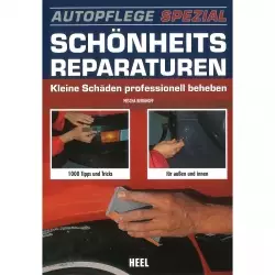 Autopflege Spezial: Schönheitsreparaturen - Praxishandbuch Heel Verlag