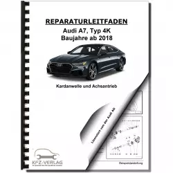 Audi A7 Typ 4K ab 2018 Kardanwelle Achsantrieb hinten Reparaturanleitung