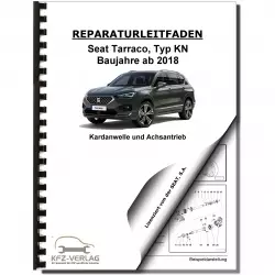 Seat Tarraco Typ KN ab 2018 Kardanwelle Achsantrieb hinten Reparaturanleitung