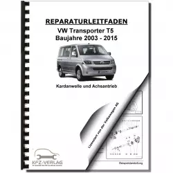 VW Transporter T5 2003-2015 Kardanwelle Achsantrieb hinten Reparaturanleitung