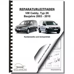 VW Caddy Typ 2K 2003-2010 Kardanwelle Achsantrieb hinten Reparaturanleitung