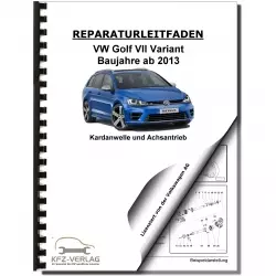 VW Golf 7 Variant ab 2013 Kardanwelle Achsantrieb hinten Reparaturanleitung