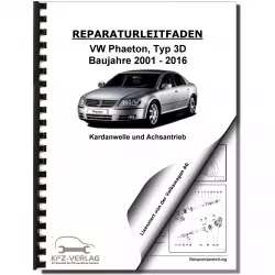 VW Phaeton Typ 3D 2001-2016 Kardanwelle Achsantrieb hinten Reparaturanleitung