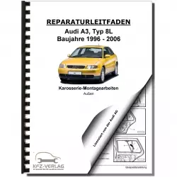Audi A3 Typ 8L 1996-2006 Karosserie Montagearbeiten Außen Reparaturanleitung