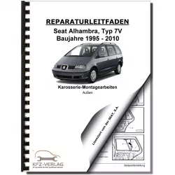 SEAT Alhambra 7V 1995-2010 Karosserie Montagearbeiten Außen Reparaturanleitung