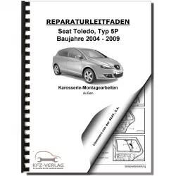 SEAT Toledo Typ 5P 2004-2009 Karosserie Montagearbeiten Außen Reparaturanleitung
