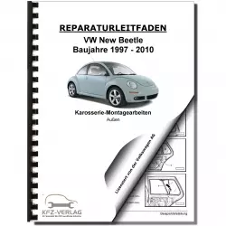 VW New Beetle 9C 1997-2010 Karosserie Montagearbeiten Außen Reparaturanleitung