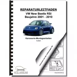 VW New Beetle RSi 9G (01-05) Karosserie Montagearbeiten Außen Reparaturanleitung