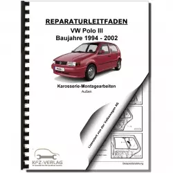 VW Polo 3 Typ 6N 1994-2002 Karosserie Montagearbeiten Außen Reparaturanleitung