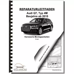 Audi Q7 Typ 4M ab 2015 Karosserie Montagearbeiten Innen Reparaturanleitung