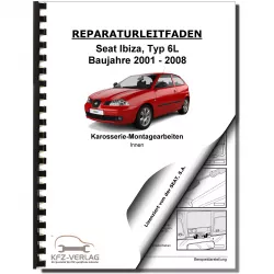 SEAT Ibiza Typ 6L 2001-2008 Karosserie Montagearbeiten Innen Reparaturanleitung