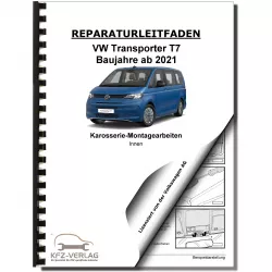 VW Transporter T7 ab 2021 Karosserie Montagearbeiten Innen Reparaturanleitung