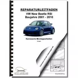 VW New Beetle RSi 9G (01-05) Karosserie Montagearbeiten Innen Reparaturanleitung