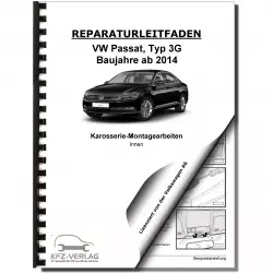 VW Passat 8 Typ 3G 2014-2019 Karosserie Montagearbeiten Innen Reparaturanleitung