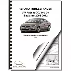 VW Passat CC 35 2008-2012 Karosserie Montagearbeiten Innen Reparaturanleitung