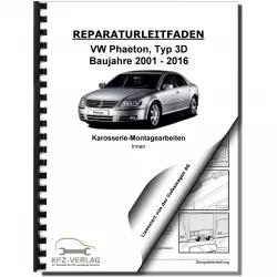 VW Phaeton Typ 3D 2001-2016 Karosserie Montagearbeiten Innen Reparaturanleitung