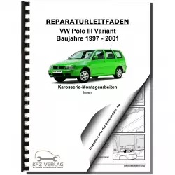 VW Polo 3 Variant 1997-2001 Karosserie Montagearbeiten Innen Reparaturanleitung