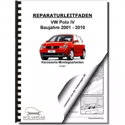 VW Polo 4 Typ 9N 2001-2010 Karosserie Montagearbeiten Innen Reparaturanleitung