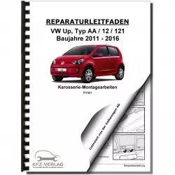 VW Up! Typ 121 2011-2016 Karosserie Montagearbeiten Innen Reparaturanleitung