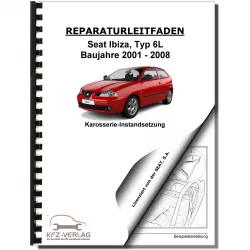SEAT Ibiza Typ 6L 2001-2008 Karosserie Unfall Instandsetzung Reparaturanleitung