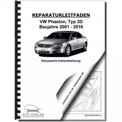 VW Phaeton Typ 3D 2001-2016 Karosserie Unfall Instandsetzung Reparaturanleitung
