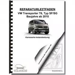 VW Transporter T6 ab 2015 Karosserie Unfall Instandsetzung Reparaturanleitung