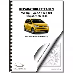 VW Up! Typ AA ab 2016 Karosserie Unfall Instandsetzung Reparaturanleitung