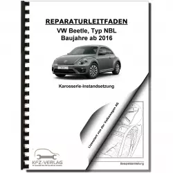 VW Beetle Typ NBL (16-19) Karosserie Unfall Instandsetzung Reparaturanleitung