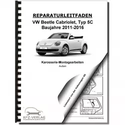 VW Beetle Cabrio 5C (11-16) Karosserie Montagearbeiten Außen Reparaturanleitung