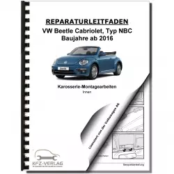 VW Beetle Cabrio NBC (16-19) Karosserie Montagearbeiten Innen Reparaturanleitung