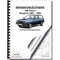 VW Polo 2 Typ 86C (81-94) Karosseriearbeiten Innen und Außen Reparaturanleitung