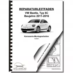 VW Beetle Typ 5C (11-16) Karosserie Montagearbeiten Außen Reparaturanleitung