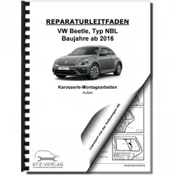 VW Beetle Typ NBL (16-19) Karosserie Montagearbeiten Außen Reparaturanleitung